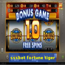 sssbet fortune tiger